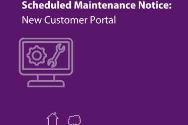 Scheduled Maintenance Notice New Customer Portal